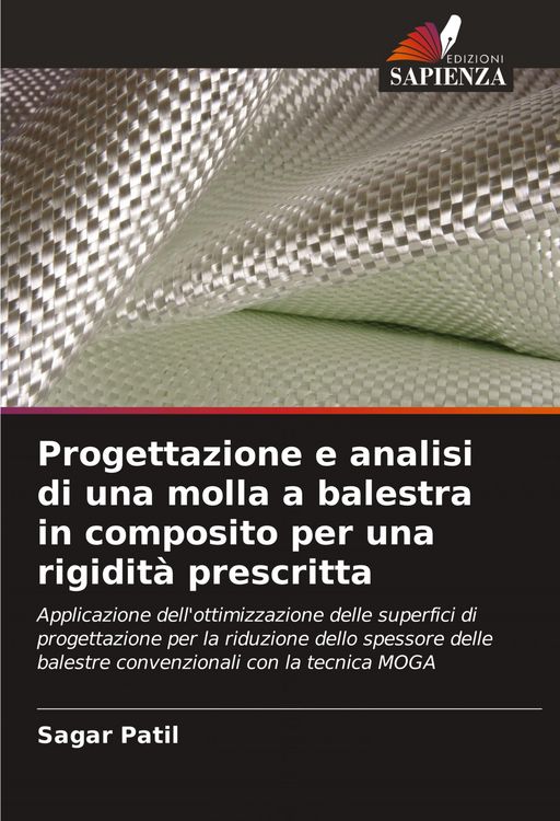 Produktbild: Progettazione e analisi di una molla a balestra in composito per una rigidit&agrave; prescritta
