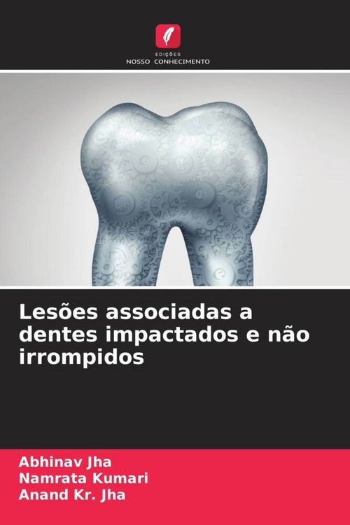 Produktbild: Les&otilde;es associadas a dentes impactados e n&atilde;o irrompidos