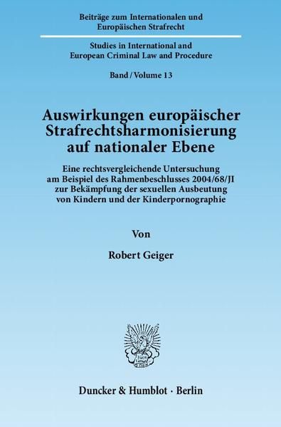 Produktbild: Auswirkungen europ&auml;ischer Strafrechtsharmonisierung auf nationaler Ebene.