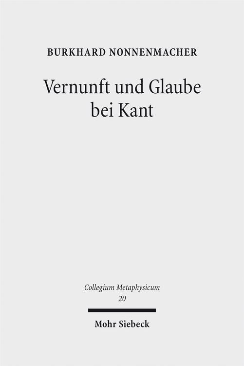 Produktbild: Nonnenmacher, B: Vernunft und Glaube bei Kant
