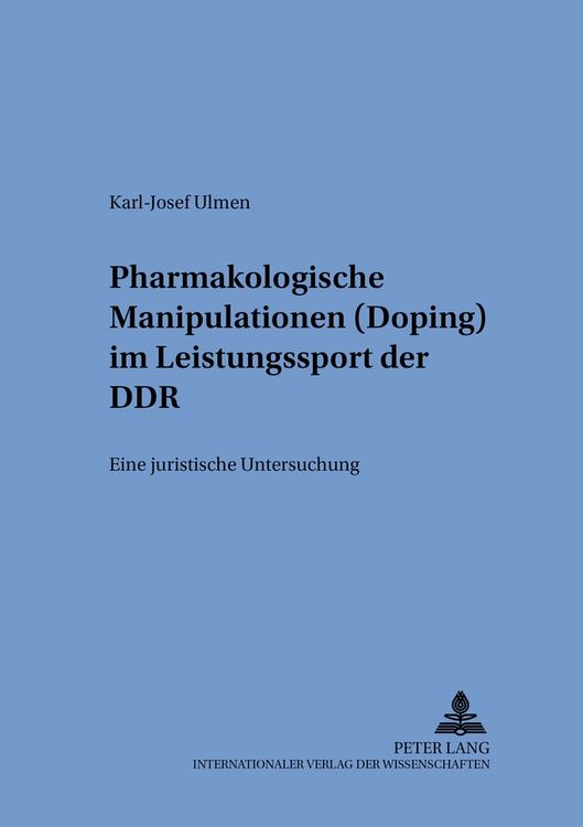 Produktbild: Pharmakologische Manipulationen (Doping) im Leistungssport der DDR