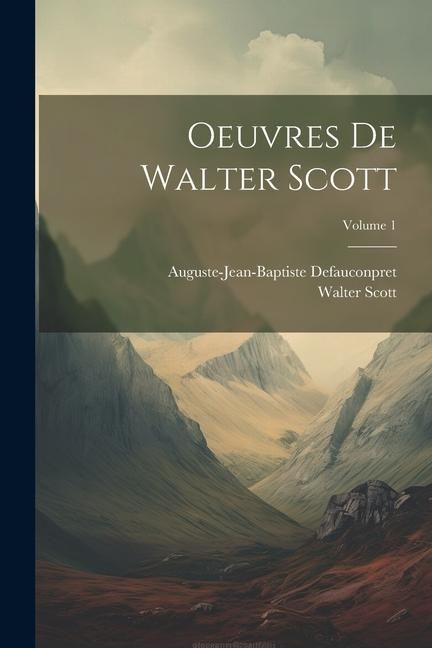 Produktbild: Oeuvres De Walter Scott; Volume 1