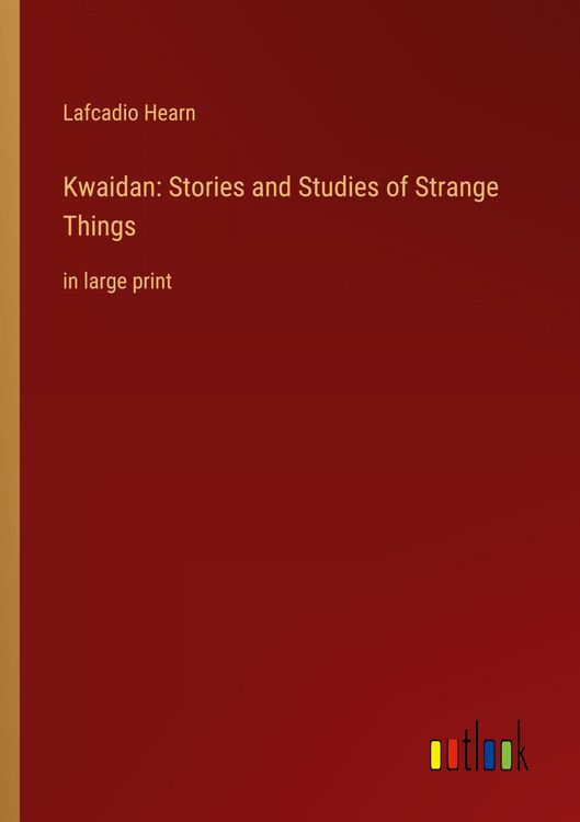 Produktbild: Kwaidan: Stories and Studies of Strange Things