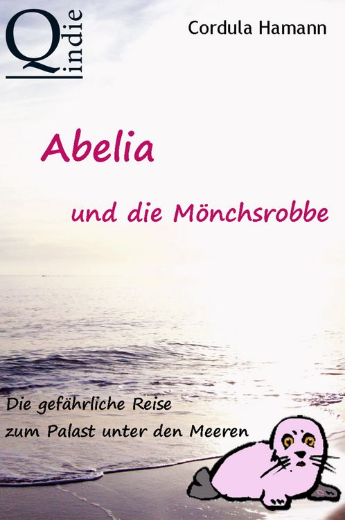 Produktbild: Abelia und die M&ouml;nchsrobbe