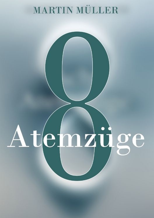 Produktbild: Acht Atemz&uuml;ge
