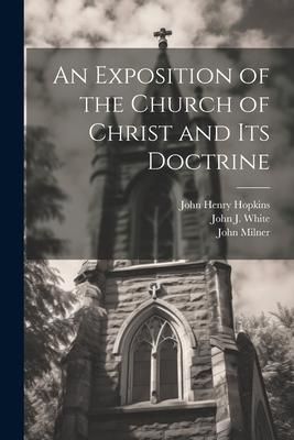 Produktbild: An Exposition of the Church of Christ and its Doctrine