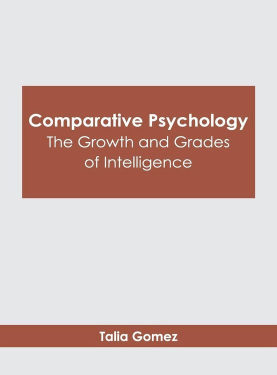 Produktbild: Comparative Psychology: The Growth and Grades of Intelligence
