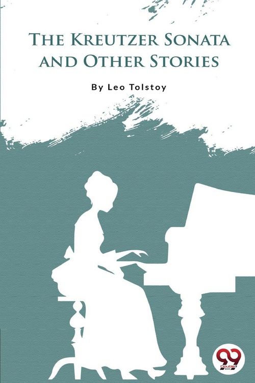 Produktbild: The Kreutzer Sonata And Other Stories