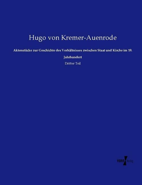 Produktbild: Kremer-Auenrode, H: Aktenst&uuml;cke zur Geschichte des Verh&auml;ltni