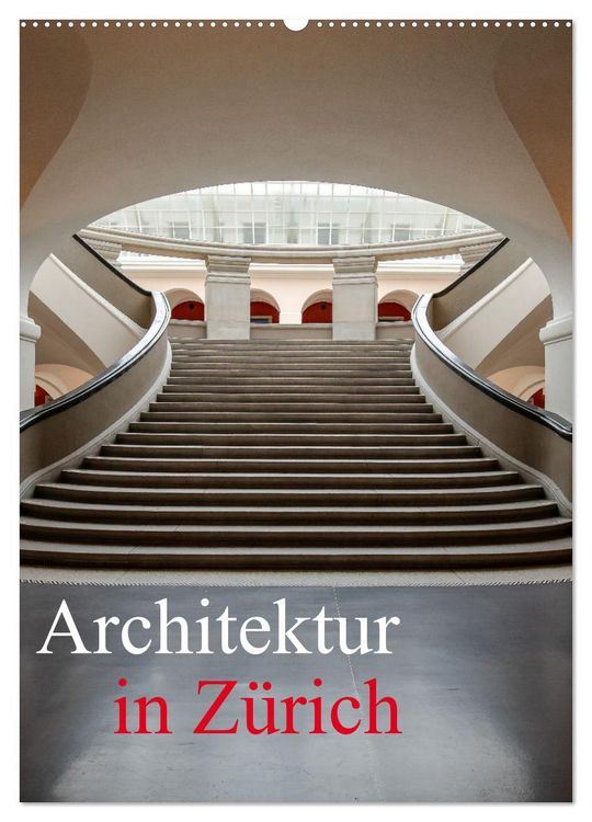 Produktbild: Architektur in Z&uuml;rich (Wandkalender 2026 DIN A2 hoch), CALVENDO Monatskalender