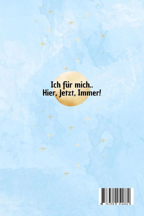 Produktbild: Tagebuch f&uuml;r meine Selbstverwirklichung - Meine t&auml;glichen 6 Minuten f&uuml;r mehr Struktur im Alltag. Das Selbsthilfe Buch f&uuml;r mehr Klarheit, Achtsamkeit & tiefe Dankbarkeit.