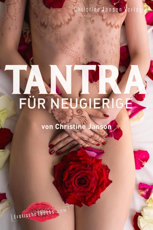 Produktbild: Tantra f&uuml;r Neugierige: Anregungen f&uuml;r sinnliche Massagen, Slow Sex und Rituale zu zweit