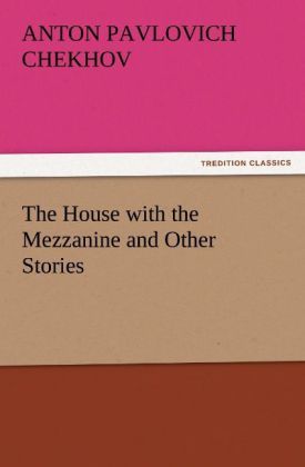 Produktbild: The House with the Mezzanine and Other Stories