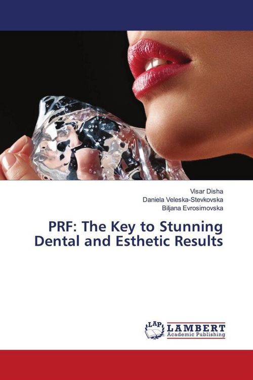 Produktbild: PRF: The Key to Stunning Dental and Esthetic Results