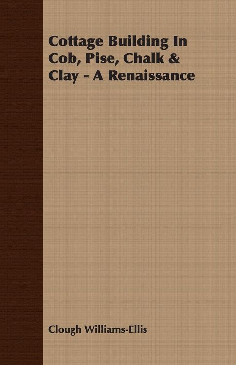 Produktbild: Cottage Building In Cob, Pise, Chalk & Clay - A Renaissance