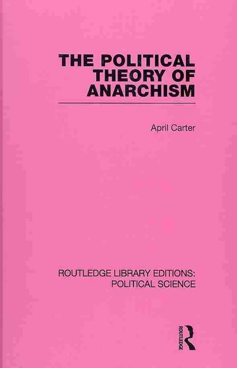 Produktbild: Carter, A: Political Theory of Anarchism Routledge Library E