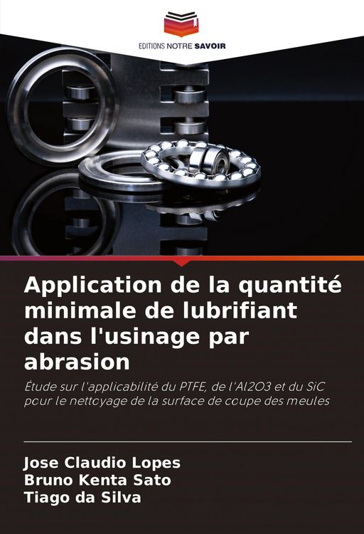 Produktbild: Application de la quantit&eacute; minimale de lubrifiant dans l'usinage par abrasion