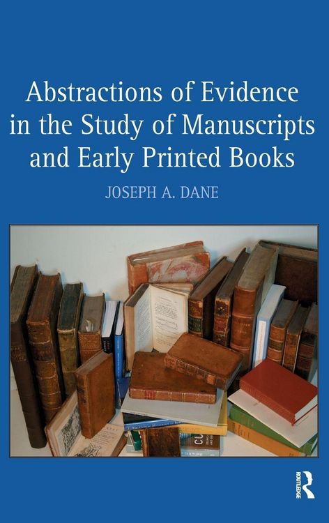 Produktbild: Abstractions of Evidence in the Study of Manuscripts and Early Printed Books