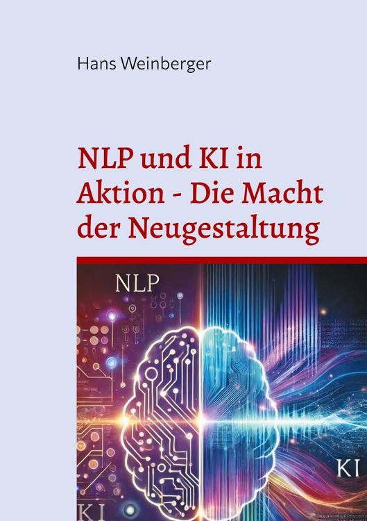 Produktbild: NLP und KI in Aktion - Die Macht der Neugestaltung