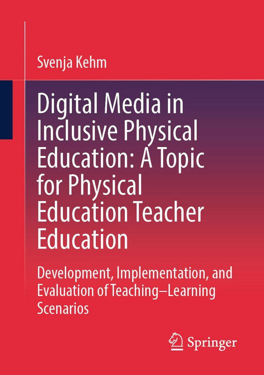 Produktbild: Digital Media in Inclusive Physical Education: A Topic for Physical Education Teacher Education