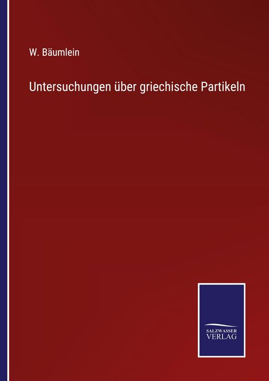 Produktbild: Untersuchungen &uuml;ber griechische Partikeln