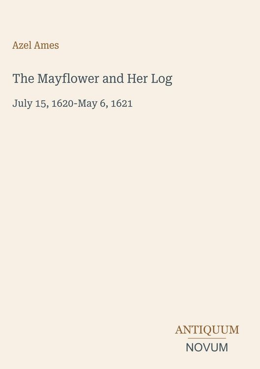 Produktbild: The Mayflower and Her Log