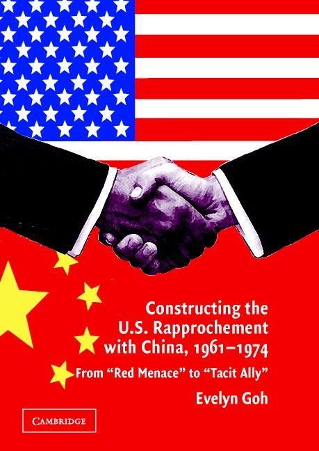 Produktbild: Constructing the U.S. Rapprochement with China, 1961-1974