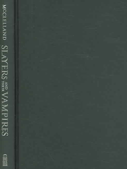 Produktbild: Slayers and Their Vampires: A Cultural History of Killing the Dead