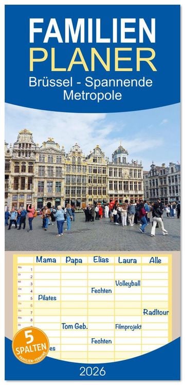 Produktbild: Familienplaner 2026 - Br&uuml;ssel - Spannende Metropole mit 5 Spalten (Wandkalender, 21 x 45 cm) CALVENDO