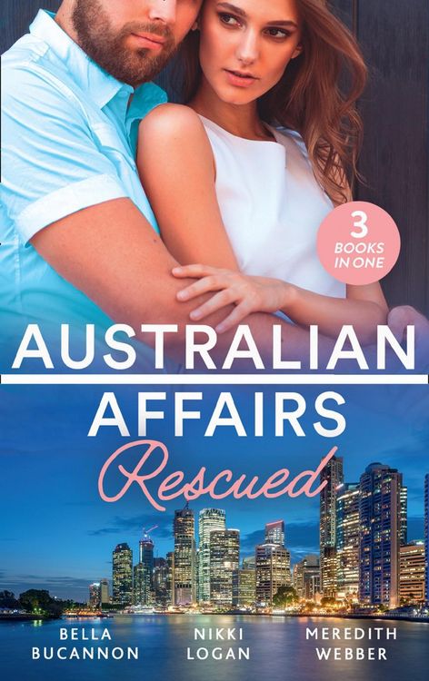 Produktbild: Australian Affairs: Rescued: Bound by the Unborn Baby / Her Knight in the Outback / One Baby Step at a Time