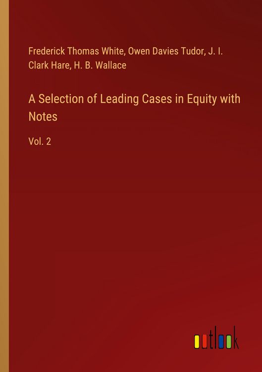 Produktbild: A Selection of Leading Cases in Equity with Notes