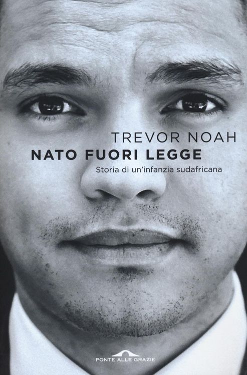 Produktbild: Nato fuori legge. Storia di un'infanzia sudafricana