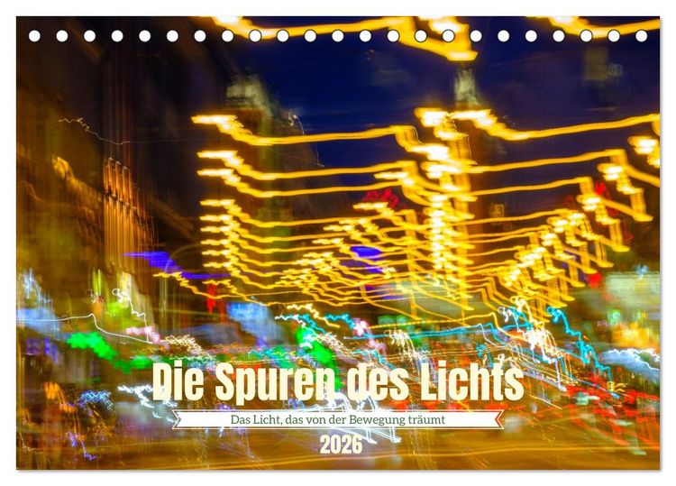 Produktbild: Die Spuren des Lichts (Tischkalender 2026 DIN A5 quer), CALVENDO Monatskalender