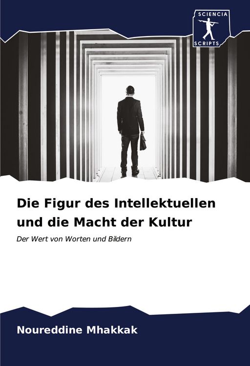 Produktbild: Die Figur des Intellektuellen und die Macht der Kultur