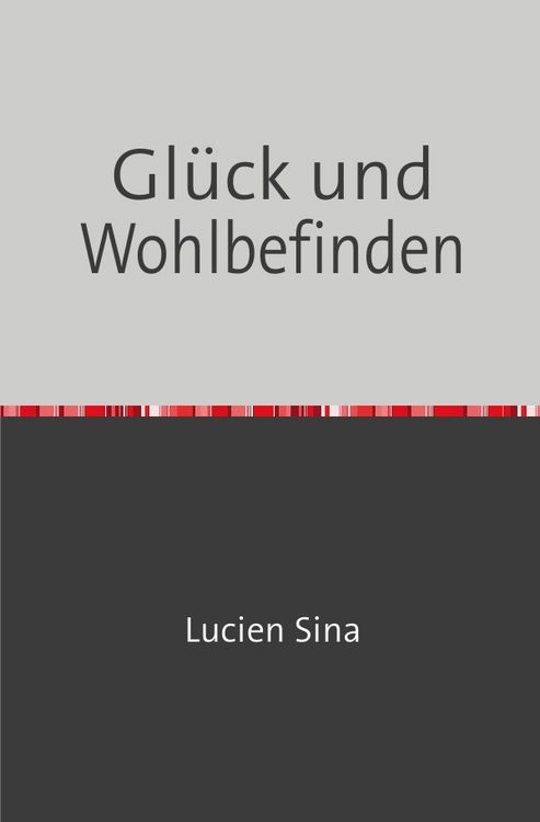 Produktbild: Gl&uuml;ck und Wohlbefinden