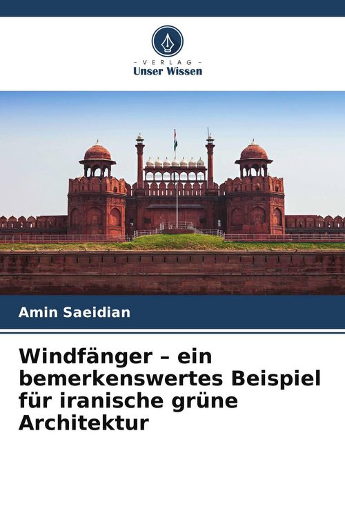 Produktbild: Windf&auml;nger - ein bemerkenswertes Beispiel f&uuml;r iranische gr&uuml;ne Architektur