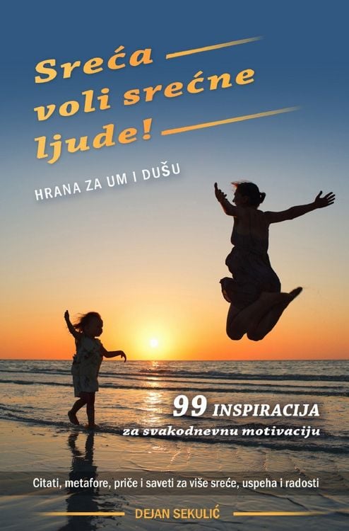 Produktbild: Sreća voli srećne ljude! Hrana za um i du&scaron;u