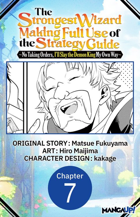 Produktbild: The Strongest Wizard Making Full Use of the Strategy Guide -No Taking Orders, I'll Slay the Demon King My Own Way- #007