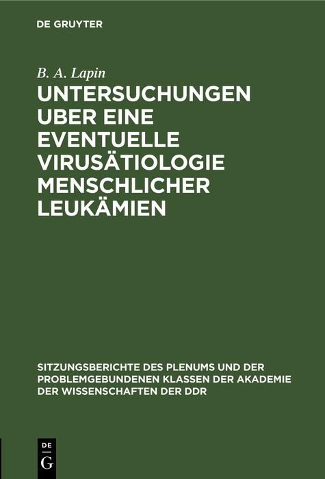 Produktbild: Untersuchungen uber eine eventuelle Virus&auml;tiologie menschlicher Leuk&auml;mien