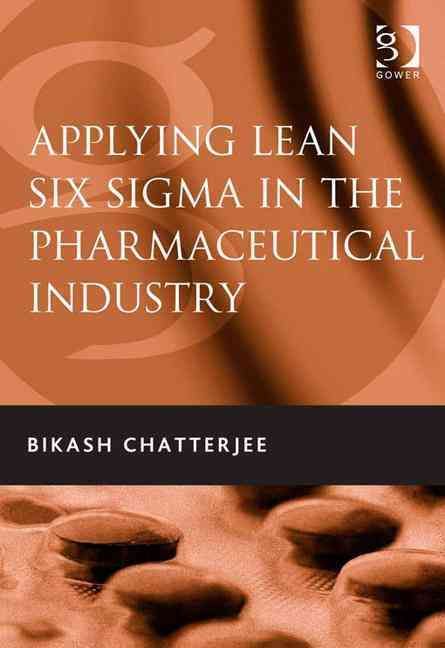 Produktbild: Chatterjee, B: Applying Lean Six Sigma in the Pharmaceutical