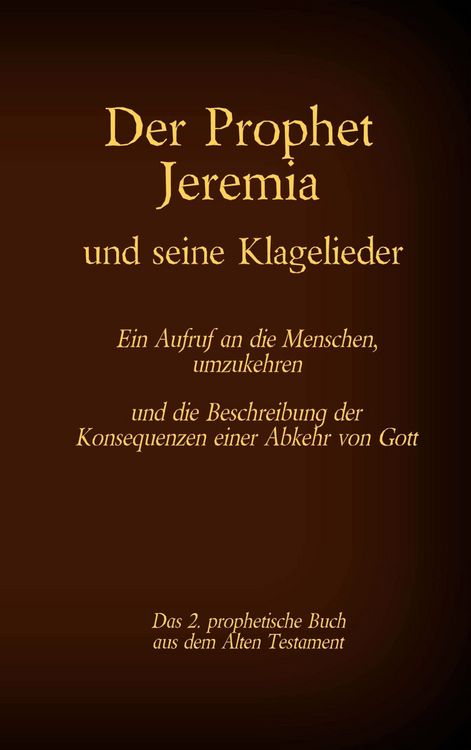 Produktbild: Der Prophet Jeremia und seine Klagelieder Jeremias Threni