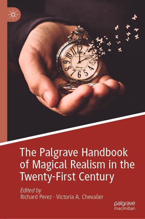 Produktbild: The Palgrave Handbook of Magical Realism in the Twenty-First Century