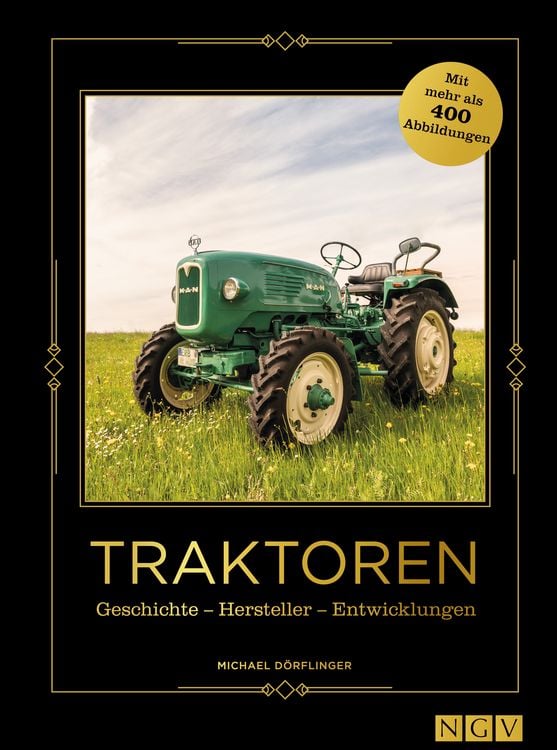 Produktbild: Traktoren - Geschichte - Hersteller - Entwicklungen