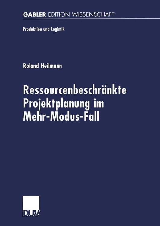 Produktbild: Ressourcenbeschränkte Projektplanung im Menr-Modus-Fall