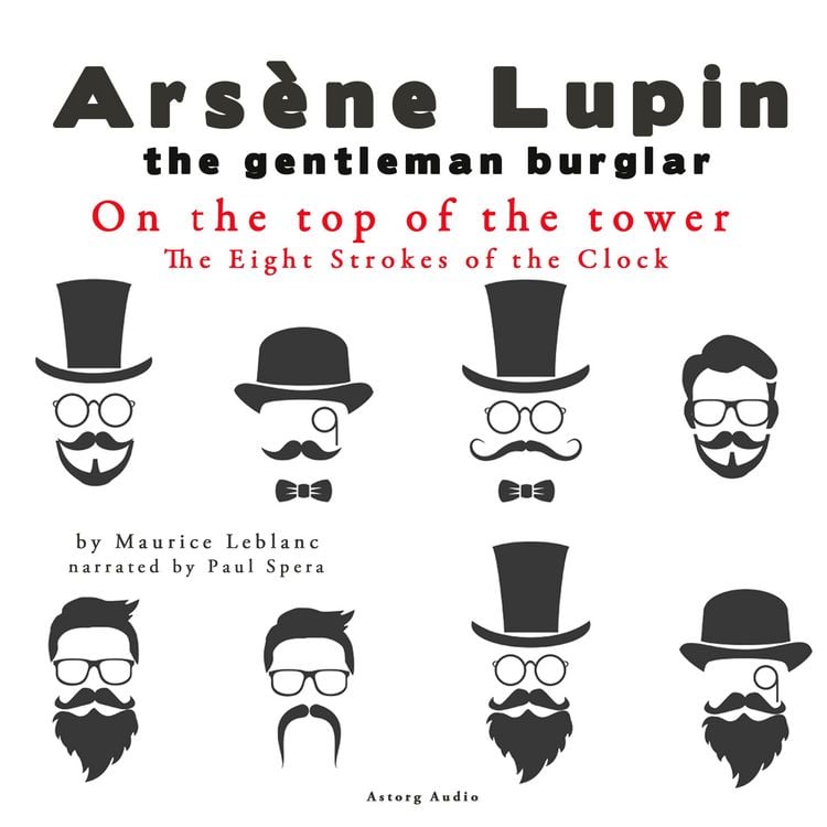 Produktbild: On the top of the tower, The Eight Strokes of the Clock, The adventures of Ars&egrave;ne Lupin