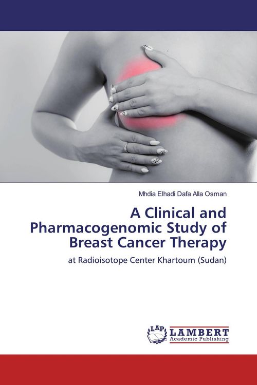 Produktbild: A Clinical and Pharmacogenomic Study of Breast Cancer Therapy