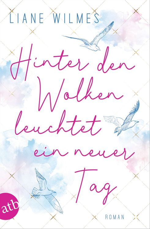 Produktbild: Hinter den Wolken leuchtet ein neuer Tag