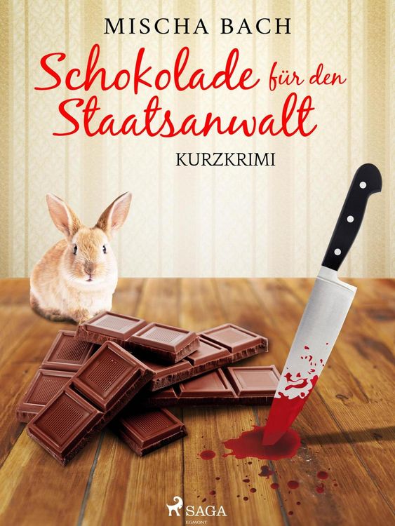 Produktbild: Schokolade f&uuml;r den Staatsanwalt - Kurzkrimi