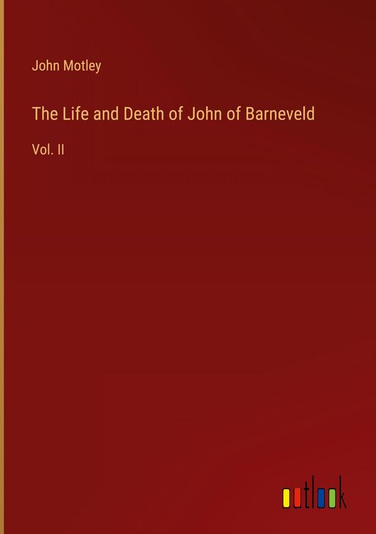 Produktbild: The Life and Death of John of Barneveld