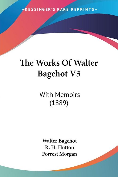 Produktbild: The Works Of Walter Bagehot V3